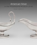 Cover: American Silver in the Philadelphia Museum of Art - Yale University Press