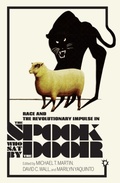 Cover: Race and the Revolutionary Impulse in the Spook Who Sat by the Door - Indiana University Press