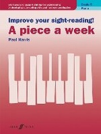 Abbildung von: Improve your sight-reading! A piece a week Piano Grade 5 - Faber Music Ltd