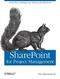 Bild vergrößern Bild: SharePoint for Project Management - O'Reilly