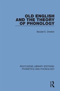 Cover: Old English and the Theory of Phonology - Routledge