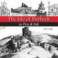 Enlarge image Cover: The Isle of Purbeck in Pen & Ink - Halsgrove