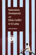 Cover: Nationalism, Development and Ethnic Conflict in Sri Lanka - Cambridge University Press