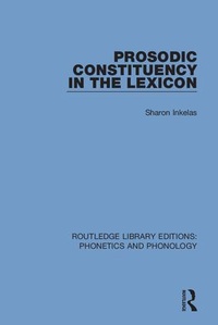 Enlarge image Cover: Prosodic Constituency in the Lexicon - Routledge