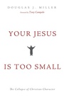 Cover: Your Jesus Is too Small - Wipf and Stock Publishers
