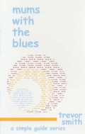 Cover: Mums with the Blues - Insight Editions