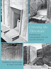 Enlarge image Cover: Crossing the Threshold - Oxbow Books