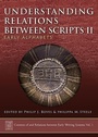 Cover: Understanding Relations Between Scripts II - Oxbow Books