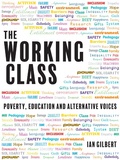 Cover: The Working Class - Independent Thinking Press