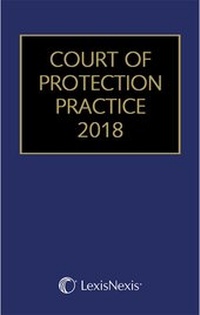 Enlarge image Cover: Court of Protection Practice 2018 - Jordan Publishing
