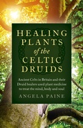 Cover: Healing Plants of the Celtic Druids - Moon Books