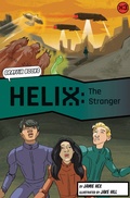 Cover: Helix: The Stranger (Graphic Reluctant Reader) - Maverick Arts Publishing