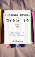Cover: Unconditioning and Education - Krishnamurti Foundation America