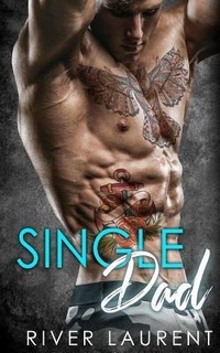 Enlarge image Cover: Single Dad - River Laurent
