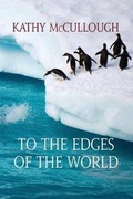 Cover: To The Edges of the World - Elder Road LLC