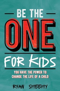 Enlarge image Cover: Be the One for Kids - Dave Burgess Consulting, Inc.