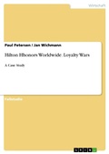 Cover: Hilton Hhonors Worldwide. Loyalty Wars - GRIN Verlag