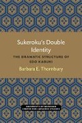 Cover: Sukeroku's Double Identity - Center for Japanese Studies, University of Michigan
