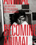 Cover: Becoming Animal - Hatje Cantz Verlag