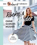 Cover: R&ouml;cke und Kleider ohne Schnittmuster - Naumann & G&ouml;bel