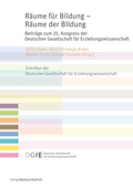 Cover: R&auml;ume f&uuml;r Bildung - R&auml;ume der Bildung - Verlag Barbara Budrich