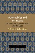 Cover: Automobiles and the Future - Center for Japanese Studies, University of Michigan