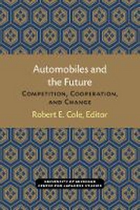 Enlarge image Cover: Automobiles and the Future - Center for Japanese Studies, University of Michigan