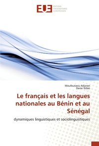Abbildung von: Le français et les langues nationales au Bénin et au Sénégal - Éditions universitaires européennes
