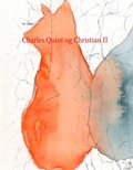 Cover: Charles Quint og Christian II - BoD - Books on Demand