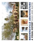 Cover: Brownsville Architecture: A Visual History - ArtByPino.com