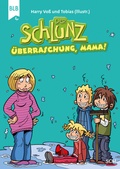 Cover: Der Schlunz - &Uuml;berraschung, Mama! - R.Brockhaus