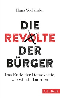 Abbildung von: Das Ende der Demokratie, wie wir sie kannten - C.H.BECK