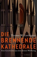 Cover: Die brennende Kathedrale - C.H.BECK