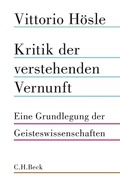 Cover: Kritik der verstehenden Vernunft - C.H.BECK