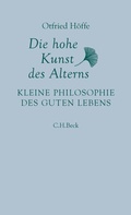 Abbildung von: Die hohe Kunst des Alterns - C.H.BECK