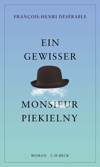 Abbildung von: Ein gewisser Monsieur Piekielny - C.H.BECK