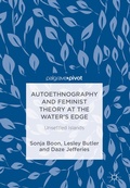 Cover: Autoethnography and Feminist Theory at the Water's Edge - Palgrave Pivot