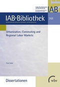 Cover: Urbanization, Commuting and Regional Labor Markets - wbv Media