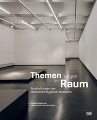 Abbildung von: Themen zeigen im Raum - Hatje Cantz Verlag