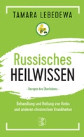 Abbildung von: Russisches Heilwissen - Driediger Verlag