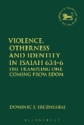 Cover: Violence, Otherness and Identity in Isaiah 63:1-6 - T.& T.Clark Ltd