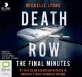 Cover: Death Row: The Final Minutes - Bolinda/Blink Audio
