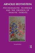 Cover: Psychoanalytic Technique and the Creation of Analytic Patients - Routledge