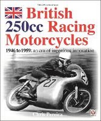 Abbildung von: British 250cc Racing Motorcycles 1946-1959 - Veloce