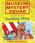 Cover: Museum Mystery Squad and the Case of the Vanishing Viking - Kelpies