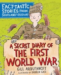 Cover: A Secret Diary of the First World War - Kelpies