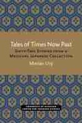 Cover: Tales of Times Now Past - Center for Japanese Studies, University of Michigan