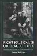 Cover: Righteous Cause or Tragic Folly - Center for Japanese Studies, University of Michigan