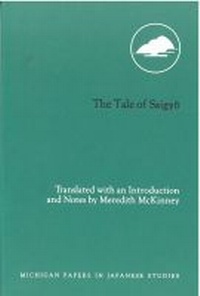 Enlarge image Cover: The Tale of Saigyo - Center for Japanese Studies, University of Michigan
