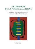 Cover: Anthologie de la poesie acadienne - Perce-Neige
